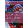 Christmas Favourite stories: Stories + Jokes + Colouring book: Christmas Stories for Kids (Bedtime Stories for Ages 4-8): Books for Kids: Fun Chris