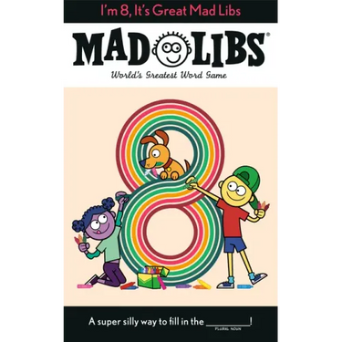 I'm 8, It's Great Mad Libs: World's Greatest Word Game