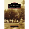 The Waupaca Chain O' Lakes