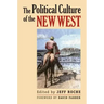 The Political Culture of the New West