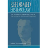 Reformed Epistemology: The relation of Logos and Ratio in the history of Western epistemology