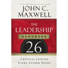 The Leadership Handbook: 26 Critical Lessons Every Leader Needs