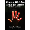 Corey Thinks He's an Alien: A Ten-Minute Play For Kids