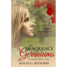 The Fragrance of Geraniums