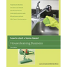 How to Start a Home-Based Housecleaning Business: * Organize Your Business * Get Clients and Referrals * Set Rates and Services * Understand Customer