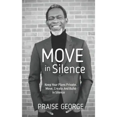 Move in Silence: Keep Your Plans Private. Move, Create and Build in Silence.