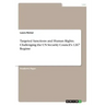 Targeted Sanctions and Human Rights. Challenging the UN Security Council's 1267 Regime