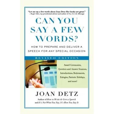 Can You Say a Few Words?: How to Prepare and Deliver a Speech for Any Special Occasion