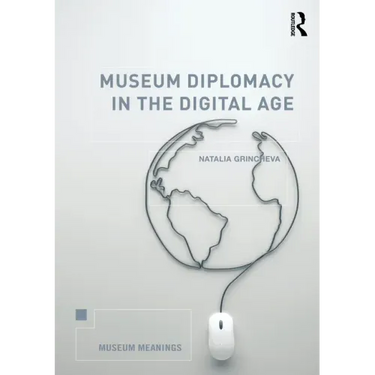 Museum Diplomacy in the Digital Age
