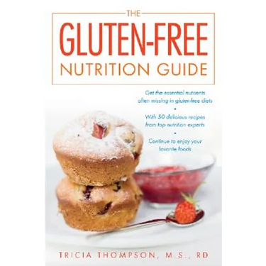 The Gluten-Free Nutrition Guide