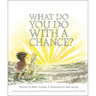 What Do You Do with a Chance