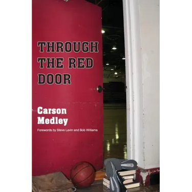 Through The Red Door: The Eternal Season of Coach Clink and the Division II Chico State Wildcats