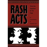 Rash Acts: 35 Snapshots for the Stage