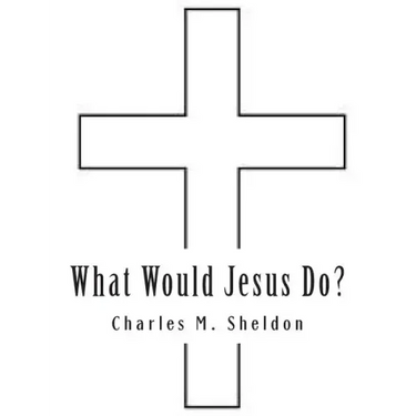 What Would Jesus Do?
