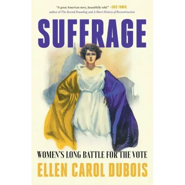 Suffrage: Women's Long Battle for the Vote