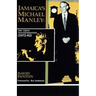 Jamaica's Michael Manley: The Great Transformation (1972-92)