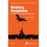 Marketing Manipulation: A Consumer's Survival Manual