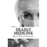 Deadly Medicine: A Murder Mystery in Naples, Florida