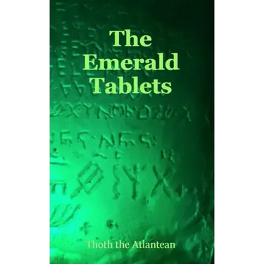 The Emerald Tablets of Thoth the Atlantean