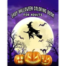 Easy Halloween Coloring Books For Adults: Beautiful Feature illustrations, Ghost, Pumpkin, Haunted Houses, Witches and More (8.5" x 11"), 100 Pages, (