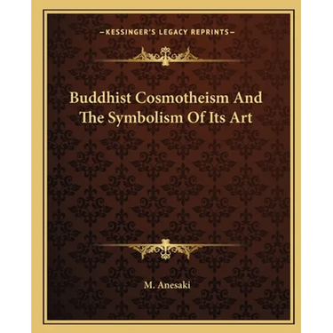 Buddhist Cosmotheism And The Symbolism Of Its Art