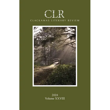 Clackamas Literary Review XXVIII