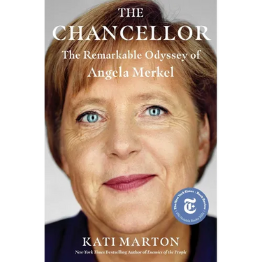 The Chancellor: The Remarkable Odyssey of Angela Merkel