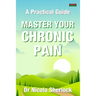Master Your Chronic Pain: A Practical Guide