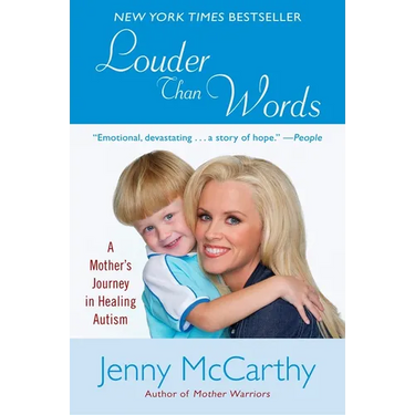 Louder Than Words: A Mother's Journey in Healing Autism
