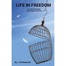 Life In Freedom: and The Dissolution of the Order of the Star