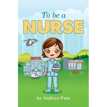 To be a Nurse