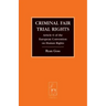 Criminal Fair Trial Rights: Article 6 of the European Convention on Human Rights