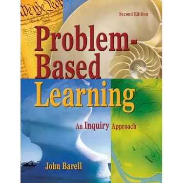 Problem-Based Learning: An Inquiry Approach