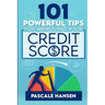 101 Powerful Tips For Improving Your Credit Score