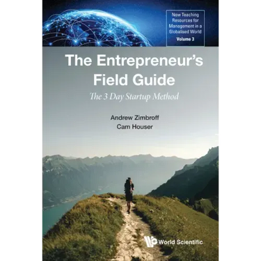 Entrepreneur's Field Guide, The: The 3 Day Startup Method