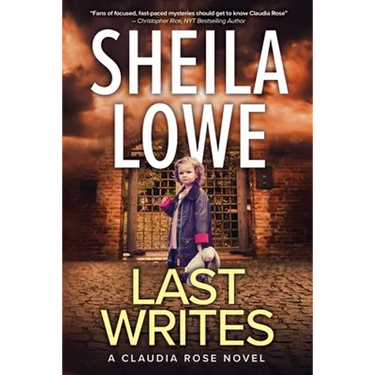 Last Writes: A Claudia Rose Novel