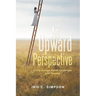 An Upward Perspective: Living through Health Challenges with Tenacity