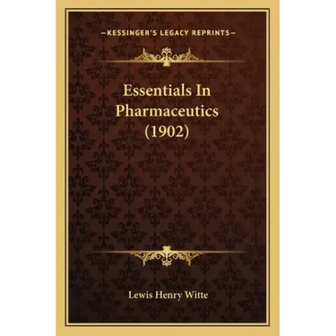 Essentials in Pharmaceutics (1902)