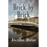 Brick by Brick