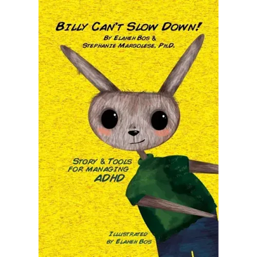 Billy Can't Slow Down: Story & Tools for managing ADHD