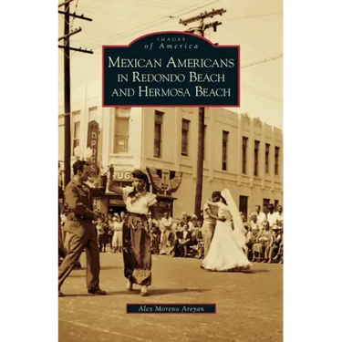 Mexican Americans in Redondo Beach and Hermosa Beach
