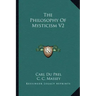 The Philosophy of Mysticism V2