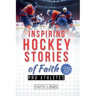 Inspiring Hockey Stories of Faith from Pro Athletes