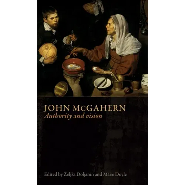 John McGahern: Authority and Vision