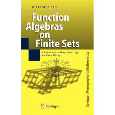 Function Algebras on Finite Sets: Basic Course on Many-Valued Logic and Clone Theory