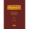 Arkansas Slave Narratives - Parts 1 & 2: A Folk History of Slavery in the United States from Interviews with Former Slaves