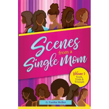 Scenes From A Single Mom