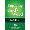 Engaging God's Word: 1 & 2 Peter