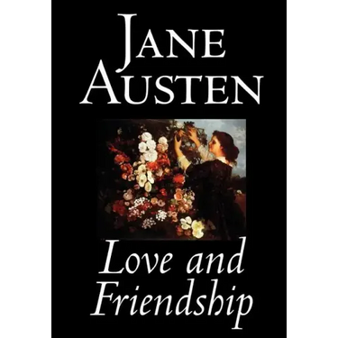 Love and Friendship by Jane Austen, Fiction, Classics