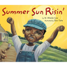 Summer Sun Risin'